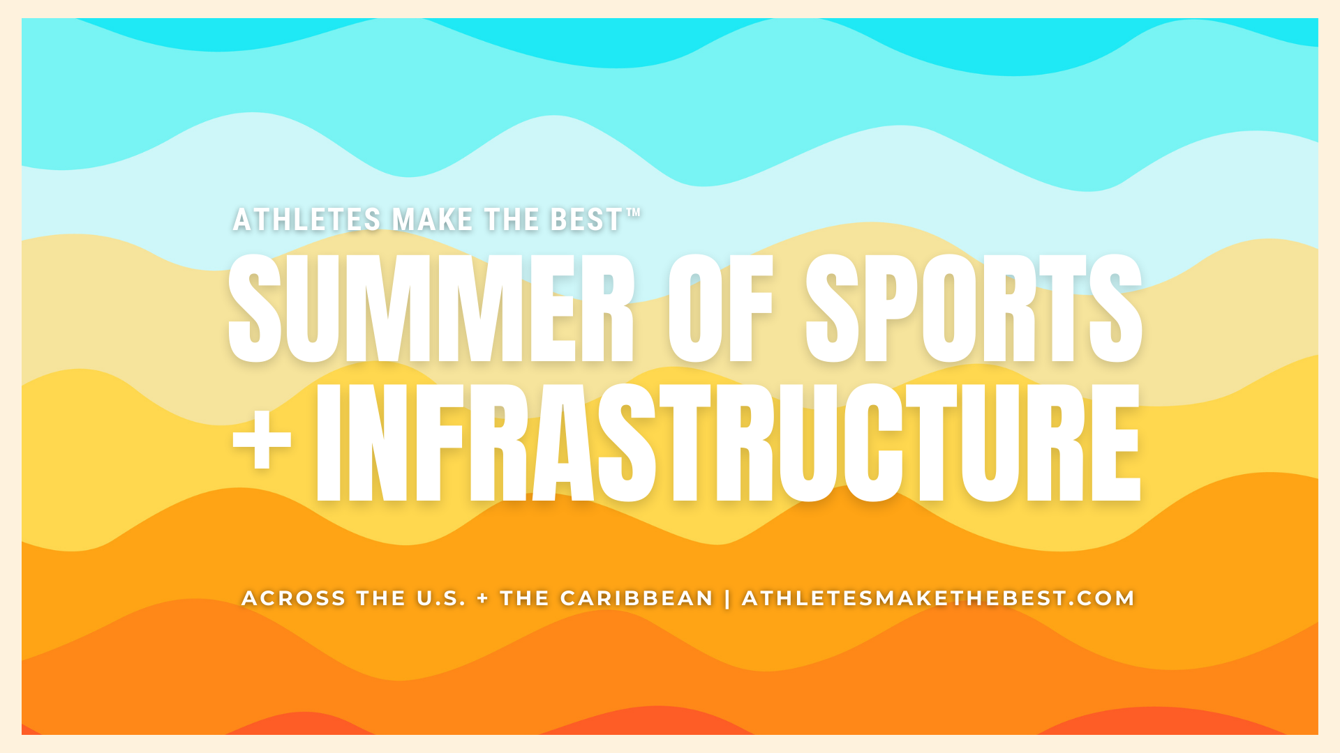 Summer of Sports + Infrastructure Expands Across the U.S. and Caribbean to Connect Infrastructure Investment to Workforce and Supplier Growth