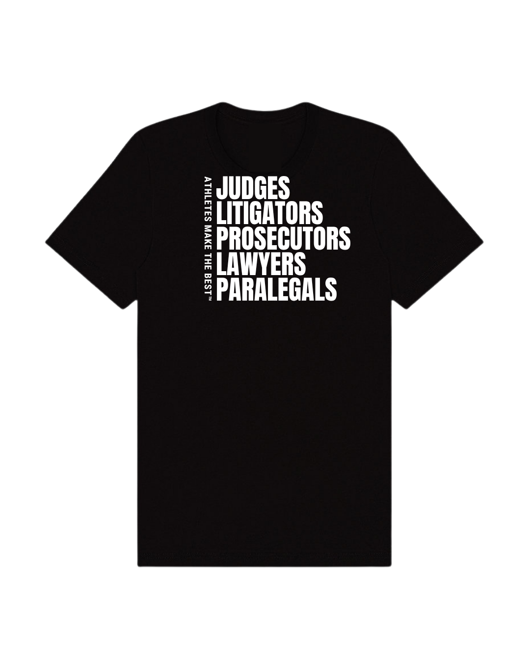 Athletes Make The Best™ Legal | Unisex Short Sleeve Tee