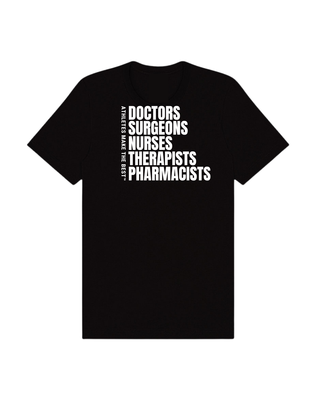 Athletes Make The Best™ Healthcare | Unisex Short Sleeve Tee