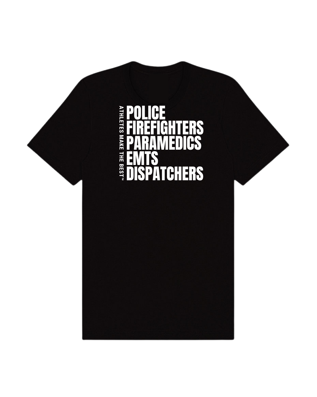 Athletes Make The Best™ First Responders | (2) Unisex Short Sleeve Tees)