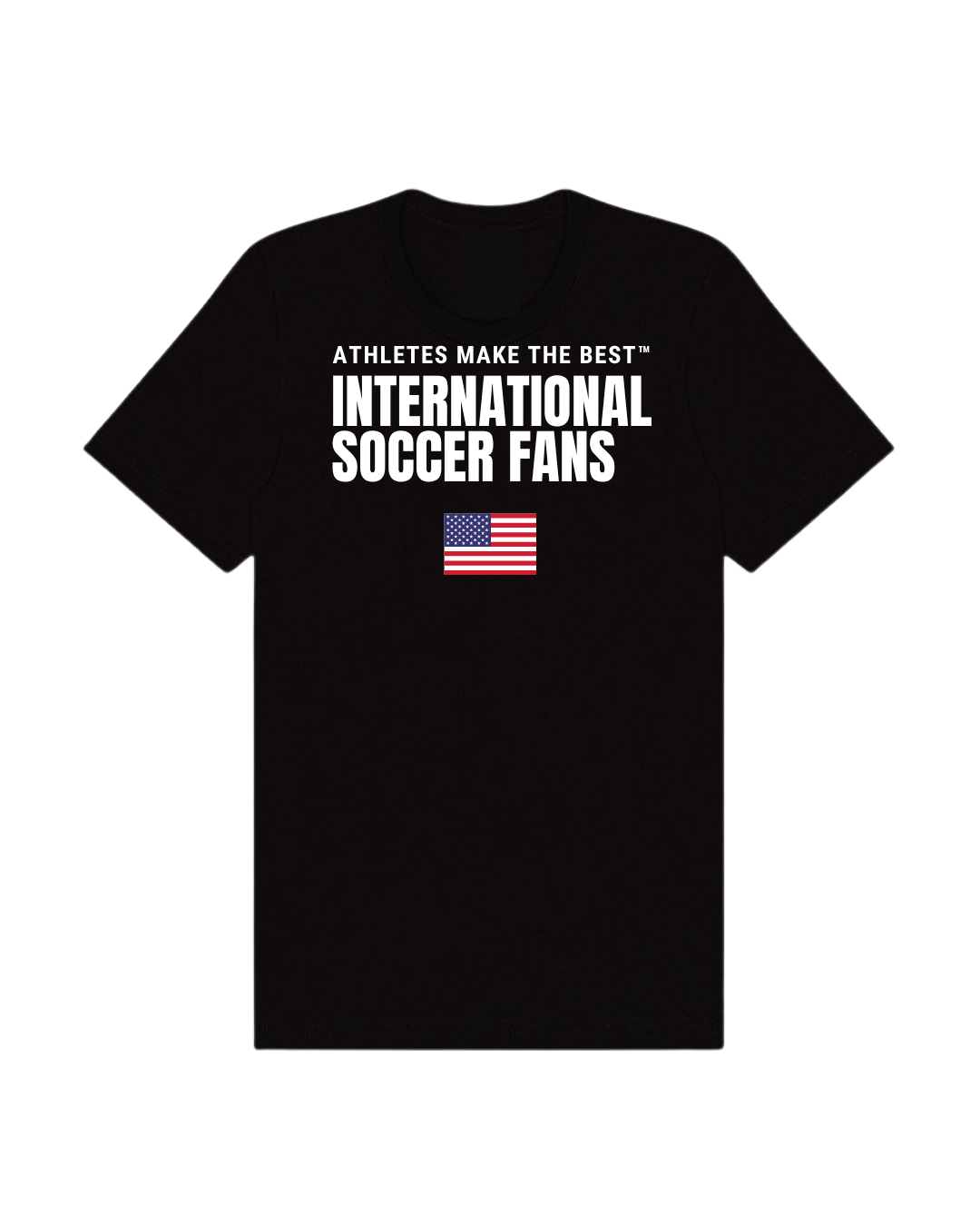 Athletes Make The Best™ | International Soccer Fans USA Unisex Short Sleeve Tee